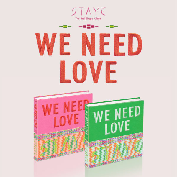 STAYC – WE NEED LOVE CD