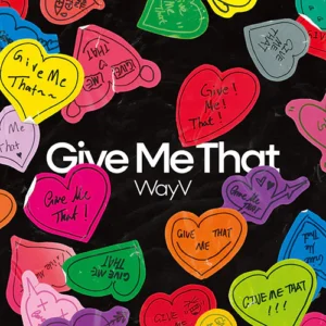 WAYV – GIVE ME THAT (CD)